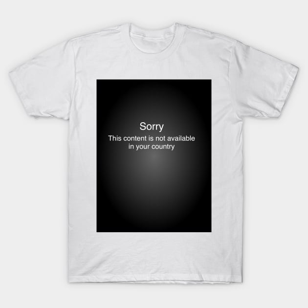 Content not available T-Shirt by Gwynlee